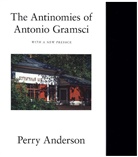 Perry Anderson - Antinomies of Antonio Gramsci