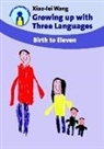 Xiao-lei Wang - Growing Up with Three Languages