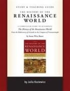 Julia Kaziewicz - Study and Teaching Guide: The History of the Renaissance World