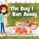 Holly L Niner, Holly L. Niner, Isabella Ongaro - The Day I Ran Away