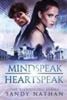 Sandy Nathan - Mindspeak/Heartspeak: A Saga of Quantum Physics, Alternative Universes & Love