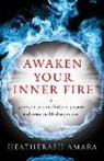 Heather Ash Amara, Heatherash Amara, HeatherAsh (HeatherAsh Amara) Amara - Awaken Your Inner Fire