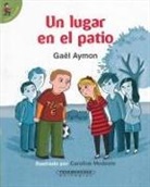 Gael Aymon - SPA-LUGAR EN EL PATIO