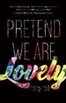 Noley Reid - PRETEND WE ARE LOVELY