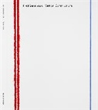 Yve Alain-Bois, Lisa LeFeuvre, Fred Sandback, Marianne Stockebrandt - Fred Sandback Vertical Constructions