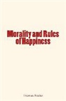 Thomas Foster - Morality and Rules of Happiness