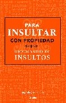 Algarabia, Algarabia Algarabia - Para insultar con propiedad. Diccionario de insultos; How to Insult