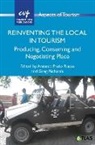 Richards, Greg Richards, Antonio Paolo Russo - Reinventing the Local in Tourism