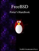 Freebsd Documentation Team - FreeBSD Porter's Handbook