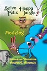 Madelag, Andrea E. Alvarado - SPA-SELVA FELIZ - HAPPY JUNGLE