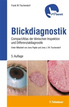 Papke, Frank W Tischendorf, Frank W (Priv.-Doz. Dr. med. Tischendorf, Frank W. Tischendorf - Blickdiagnostik