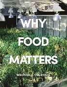 Melissa Caldwell, Melissa Caldwell, Melissa (UC Santa Cruz Caldwell, Caldwell Melissa - Why Food Matters