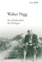 Uwe Wolff - Walter Nigg