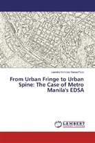 Leandro Nicholas Ranoa Poco - From Urban Fringe to Urban Spine: The Case of Metro Manila's EDSA