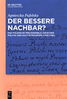 Agnieszka Pufelska - Der bessere Nachbar?