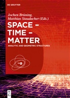 Joche Brüning, Jochen Brüning, Staudacher, Staudacher, Matthias Staudacher - Space - Time - Matter
