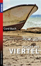 Cord Buch - Flucht ins Viertel