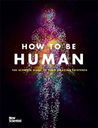 Graham Lawton, NEW SCIENTIST, Jeremy Webb, Jennifer Daniel - How To Be Human