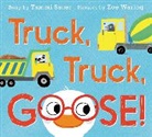 Tammi Sauer, Sauer Tammi, Zoe Waring, Waring Zoe - Truck, Truck, Goose!