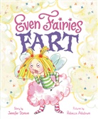 Jennifer Stinson, Stinson Jennifer, Rebecca Ashdown, Ashdown Rebecca - Even Fairies Fart