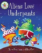 Claire Freedman, Ben Cort - Aliens Love Underpants!