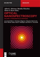 Pierre-Michel Adam, Pierre-Michel Adam et al, Volker Deckert, Volker Deckert et al, Monika Fleischer, Pietro G. Gucciardi... - Optical Nanospectroscopy - Volume 1: Fundamentals & Methods. Vol.1