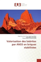 Onjanirina Justin Yve Fanomezantsoa, Onjanirina Justin Yves Fanomezantsoa, Tiana Richard Randriamalala, Ma Tianasoa, Manoelson Tianasoa - Valorisation des latérites par ANSS en briques stabilisées