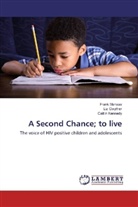 Li Gwyther, Liz Gwyther, Caitlin Kennedy, Fran Manase, Frank Manase - A Second Chance; to live