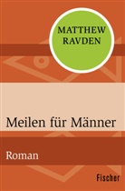Matthew Ravden - Meilen für Männer
