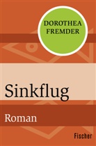 Dorothea Fremder - Sinkflug