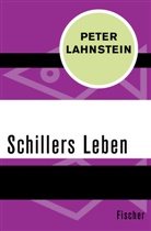 Peter Lahnstein - Schillers Leben