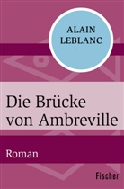 Alain Leblanc - Die Brücke von Ambreville