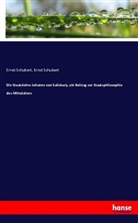 Ernst Schubert - Die Staatslehre Johanns von Salisbury, ein Beitrag zur Staatsphilosophie des Mittelalters
