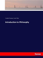 Friedrich Paulsen, Frank Thilly - Introduction to Philosophy