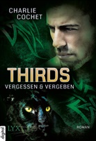 Charlie Cochet - THIRDS - Vergessen & Vergeben