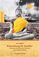 Astrid Müller - Erleuchtung für Zweifler