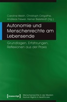 Heiner Bielefeldt, med Christoph Ostgathe, An Frewer, Andreas Frewer, Andreas Frewer u a, Christop Ostgathe... - Autonomie und Menschenrechte am Lebensende