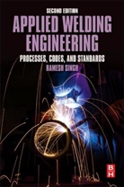 Ramesh Singh, Ramesh (Senior Principal Engineer (Material Singh, Ramesh (Senior Principal Engineer (Materials Singh, Singh Ramesh - Applied Welding Engineering