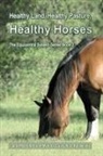 Jane Myers, Stuart Myers - Healthy Land, Healthy Pasture, Healthy Horses