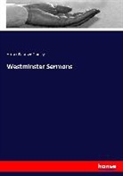Arthur Penrhyn Stanley - Westminster Sermons