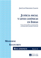 José Luis Fernández Cadavid - Justicia social y leyes canónicas en Indias
