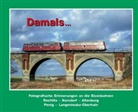 Thorsten Adler, Tino Eisenkolb, Andreas W. Petrak, Andreas W. Petrak - Damals .... Bd.1