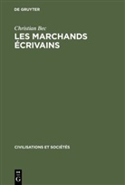 Christian Bec - Les marchands écrivains