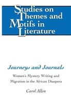 Carol Allen, Edward T. Larkin, Virginia L. Lewis, Hugo Walter - Journeys and Journals