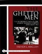 French Maclean, French L. MacLean - The Ghetto Men
