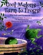 Matthew Gollub, Issa, Kazuko Stone - Cool Melons-Turn to Frogs!