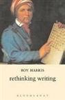 Roy Harris, Harris Roy - Rethinking Writing