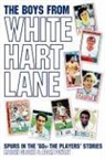 Adam Powley, Martin Cloake, Adam Powley - The Boys from White Hart Lane