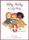 Cris Morrell, Gill Pittar - Milly, Molly e Lily May