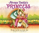Karen Kingsbury - Always Daddy's Princess